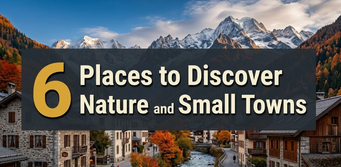 6 Places to Discover Nature and Small Towns You Can Get Hiking