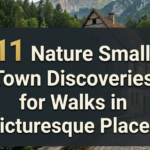 11 Nature Small Town Discoveries